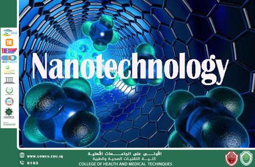 مقالة للاستاذة زينب كريم موشي  بعنوان  "Nanotechnology" 