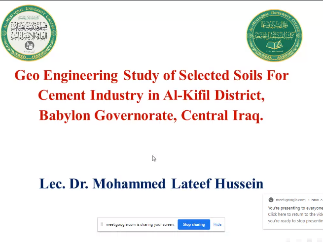 ورشة الكترونية بعنوان "Geo Engineering Study of Selected Soils For Cement Industry in Al-Kifil District, Babylon Governorate, Central Iraq."