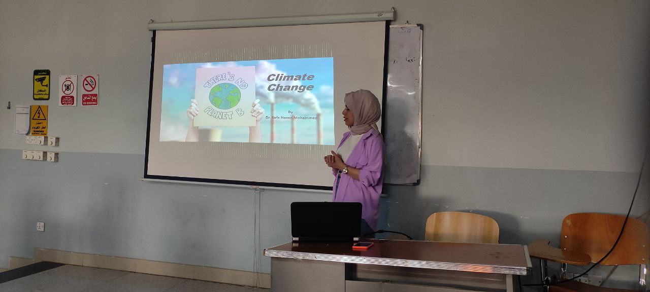 اقامة ندوة بعنوان climate change التغير المناخي لتحقيق اهداف التنمية المستدامة (الهدف ثالث عشر )وقد القتها التدريسية في قسم تقنيات الأشعة م.د صفا حسن محمد 