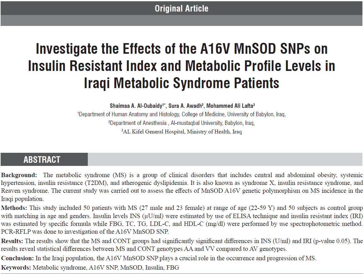 نشر بحث علمي للدكتوره (م.د سرى عبد الخالق عوض ) بعنوان (Investigate the Effects of the A16V MnSOD SNPs on Insulin Resistant Index and Metabolic Profile Levels in Iraqi Metabolic Syndrome Patients)