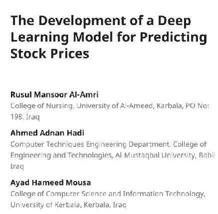 نشر بحث علمي للتدريسي في  قسم هندسة تقنيات الحاسوب الدكتور ((احمد عدنان هادي )) بعنوان ( the development of a deep learning model for predicting stock prices)