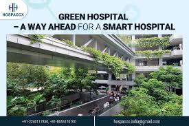 Green Hospitals: Transforming Healthcare for Patients and the Planet