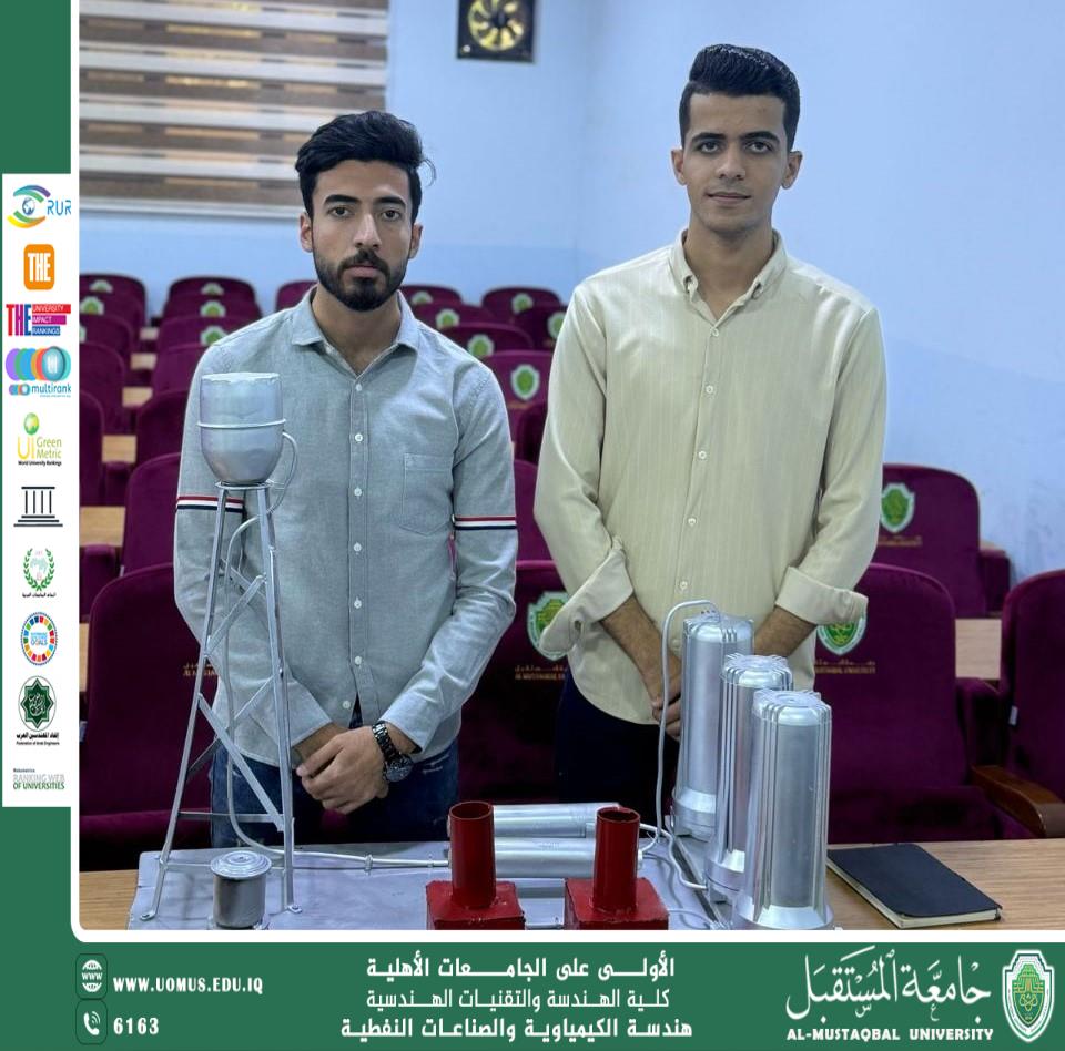 طلبة الهندسة الكيمياوية يبدعون في تصميم مجسم لتصفية النفط ضمن نشاط طلابي