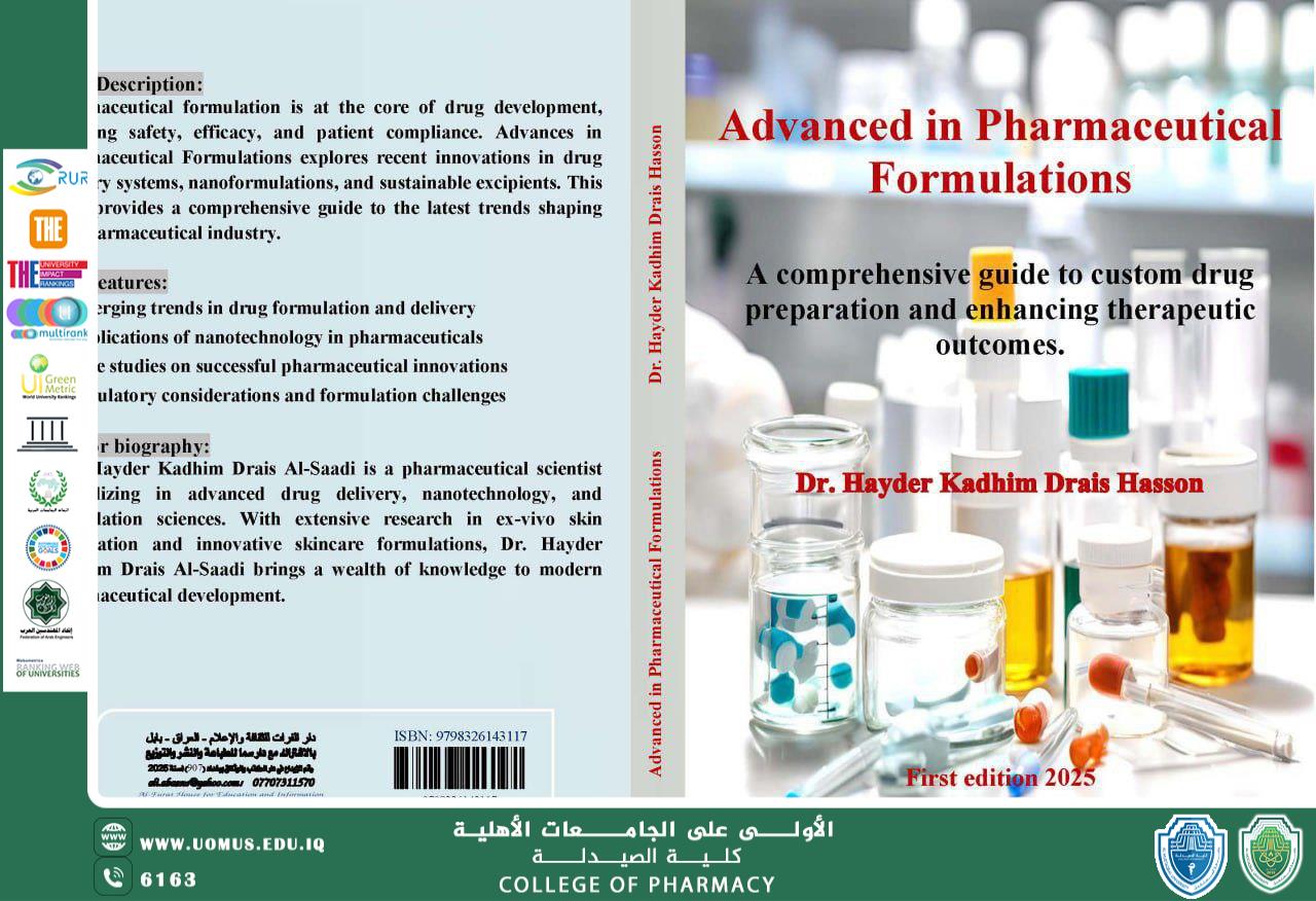 أصدار كتاب "المتقدم في الصناعات الصيدلانية" من تأليف الدكتور حيدر كاظم دريس تدريسي من كلية الصيدلة