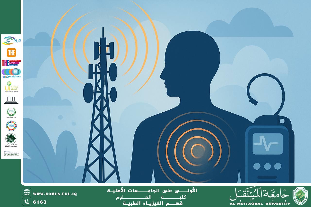 A scientific article by the Head of the Department of Medical Physics (Prof. Dr. Anis Ali) entitled “Electromagnetic Radiation from Mobile Phone Towers: Between Scientific Facts and Health Concerns”