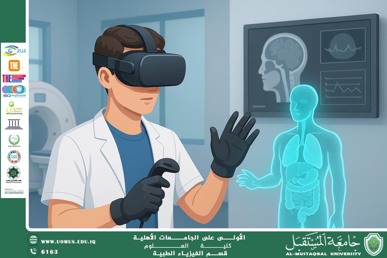 A scientific article by the teaching assistant (Mohamed Abdel Zahra) entitled “Virtual and Augmented Reality in Training Medical Physics Students: A Realistic Interactive Experience”