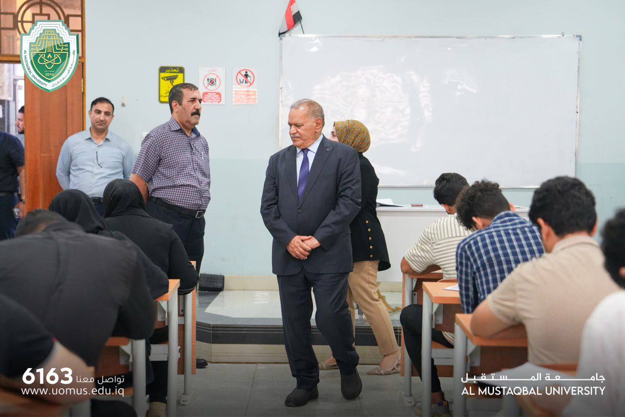 السيد رئيس جامعة المستقبل يواصل متابعته لسير الامتحانات للدور الثاني لطلبة المرحلة الأولى