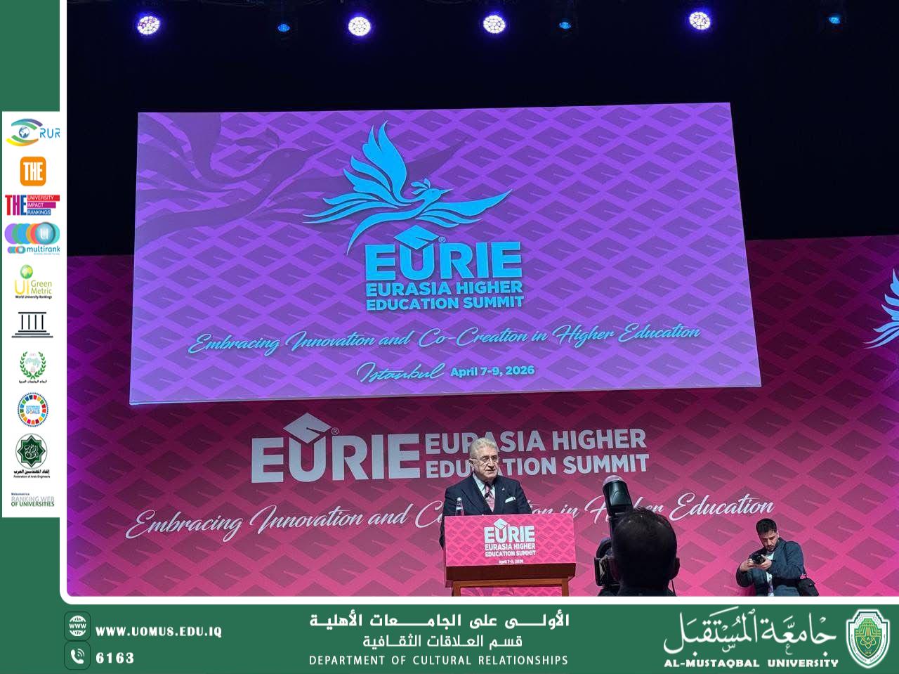 Al-Mustaqbal University Participates in the Opening of EURIE 2026 Summit in Istanbul
