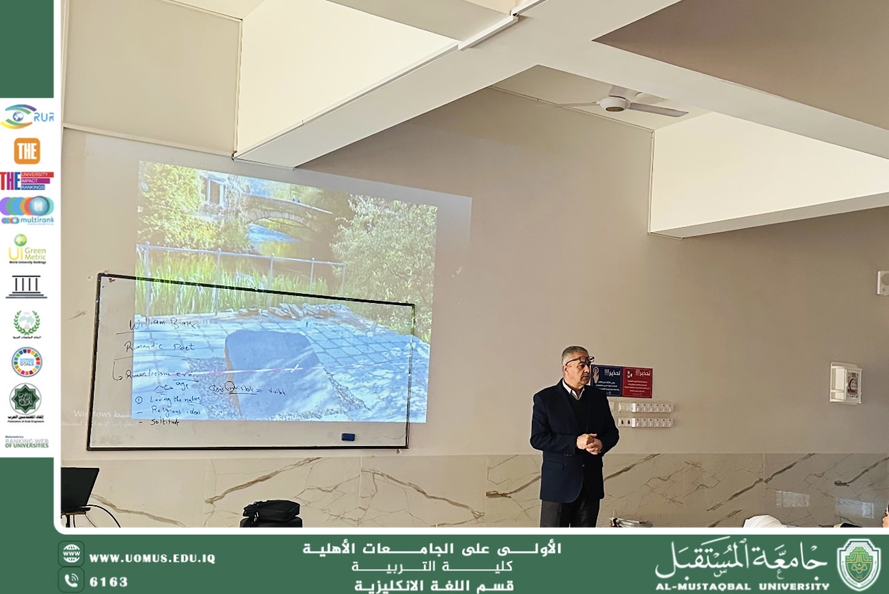 “Assistant Professor Dr. Mamoon Sami Saleh embodies the features of Romanticism in a scientific workshop titled: WILLIAM WORDSWORTH: AN INCARNATION OF ROMANTICISM”